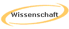 Wissenschaft