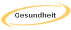 Gesundheit